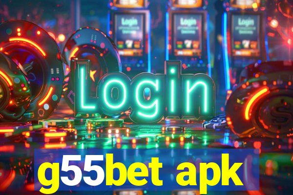 g55bet apk
